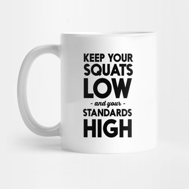 Squats low standards high by Portals